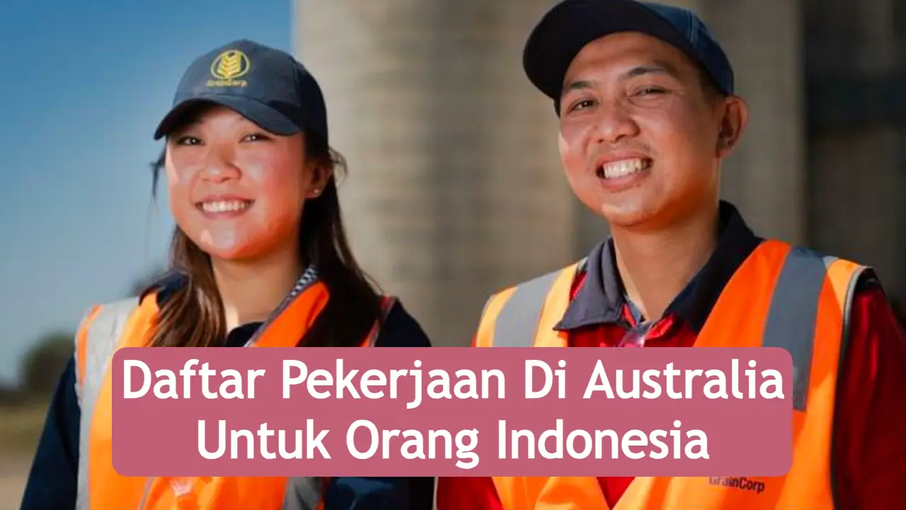 daftar-pekerjaan-di-australia-untuk-orang-indonesia-2024