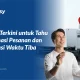 solusi-terkini-untuk-tahu-informasi-pesanan-dan-estimasi-waktu-tiba