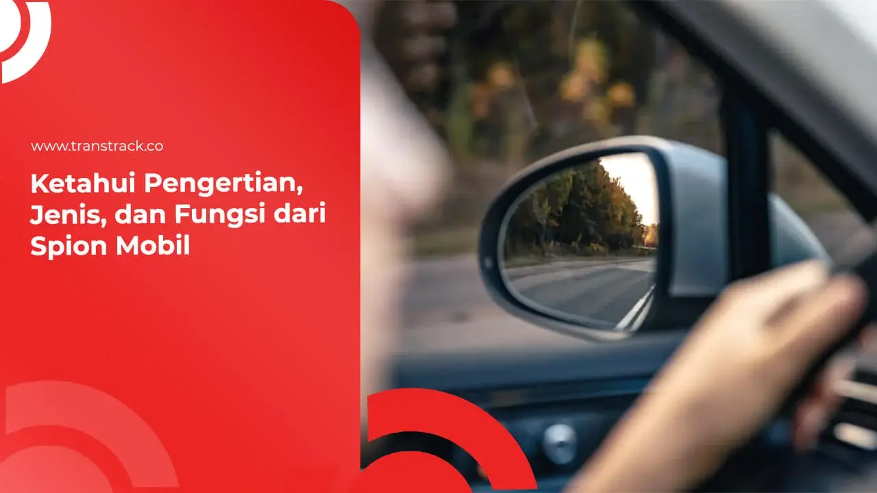 ketahui-pengertian,-jenis,-dan-fungsi-dari-spion-mobil