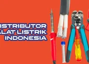 6 Distributor Alat Listrik Tangan Pertama untuk Toko Listrik