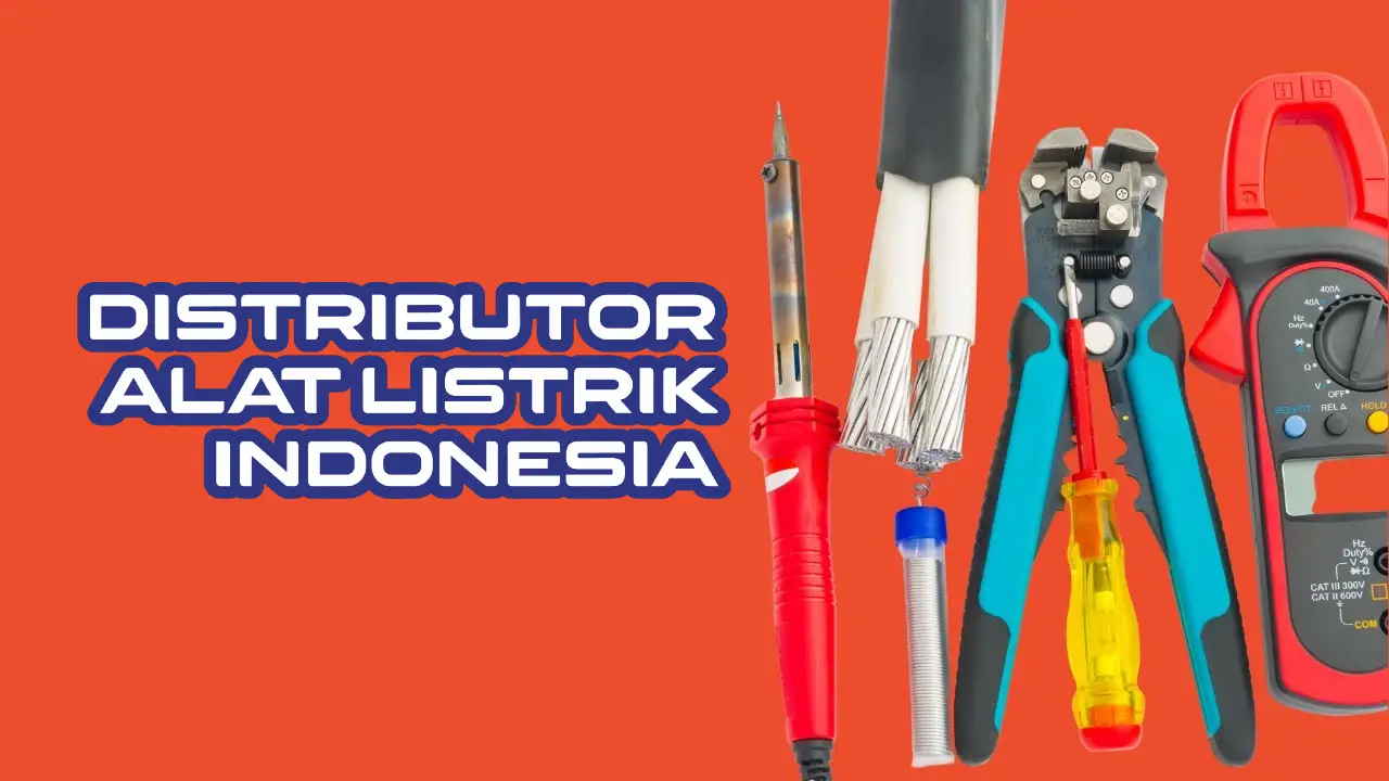 6-distributor-alat-listrik-tangan-pertama-untuk-toko-listrik