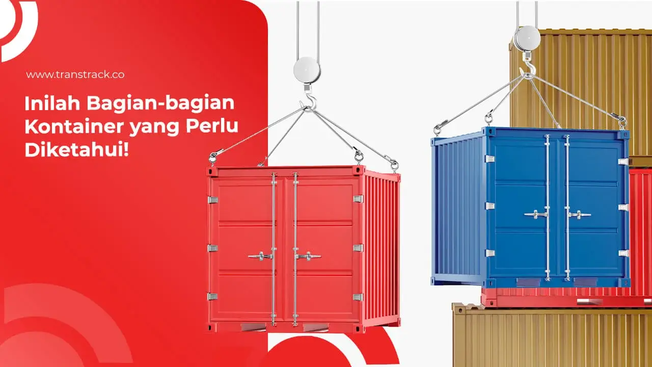 inilah-bagian-bagian-kontainer-yang-perlu-diketahui!