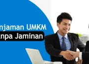 3 Pinjaman UMKM Tanpa Jaminan 2024 Bunga Rendah