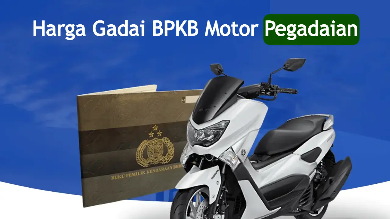 daftar-harga-gadai-bpkb-motor-di-pegadaian-2024