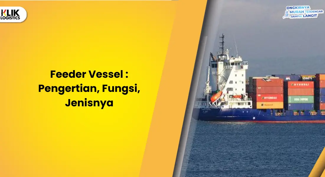 feeder-vessel-:-pengertian,-fungsi,-jenisnya