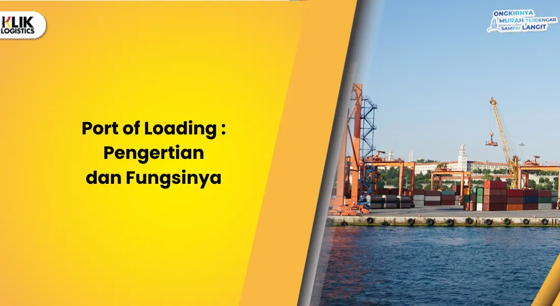 port-of-loading-:-pengertian-dan-fungsinya
