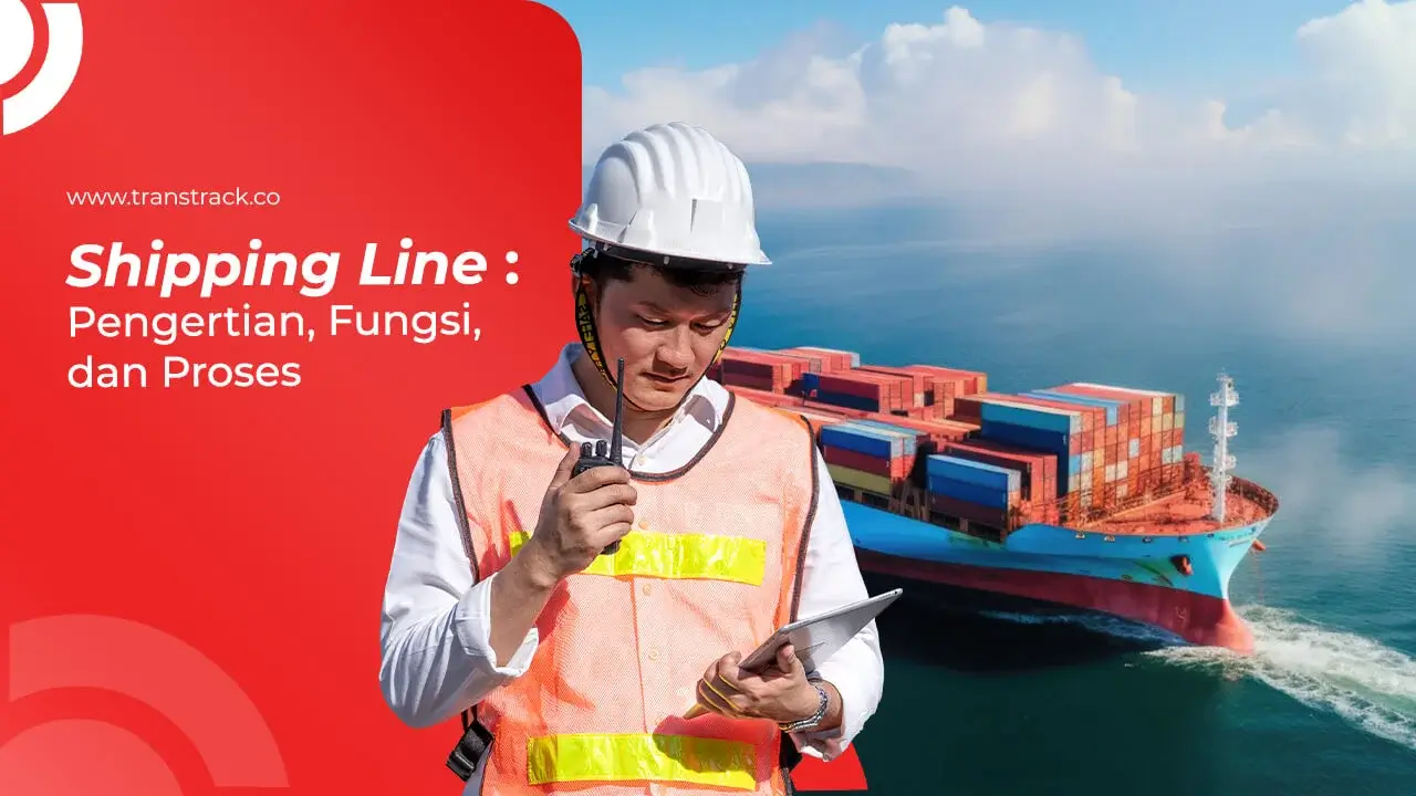 shipping-line:-pengertian,-fungsi,-dan-proses