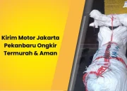 Jasa Kirim Motor Jakarta Pekanbaru Ongkir Termurah dan Aman