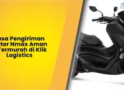Jasa Pengiriman Motor Nmax Aman & Termurah di Klik Logistics