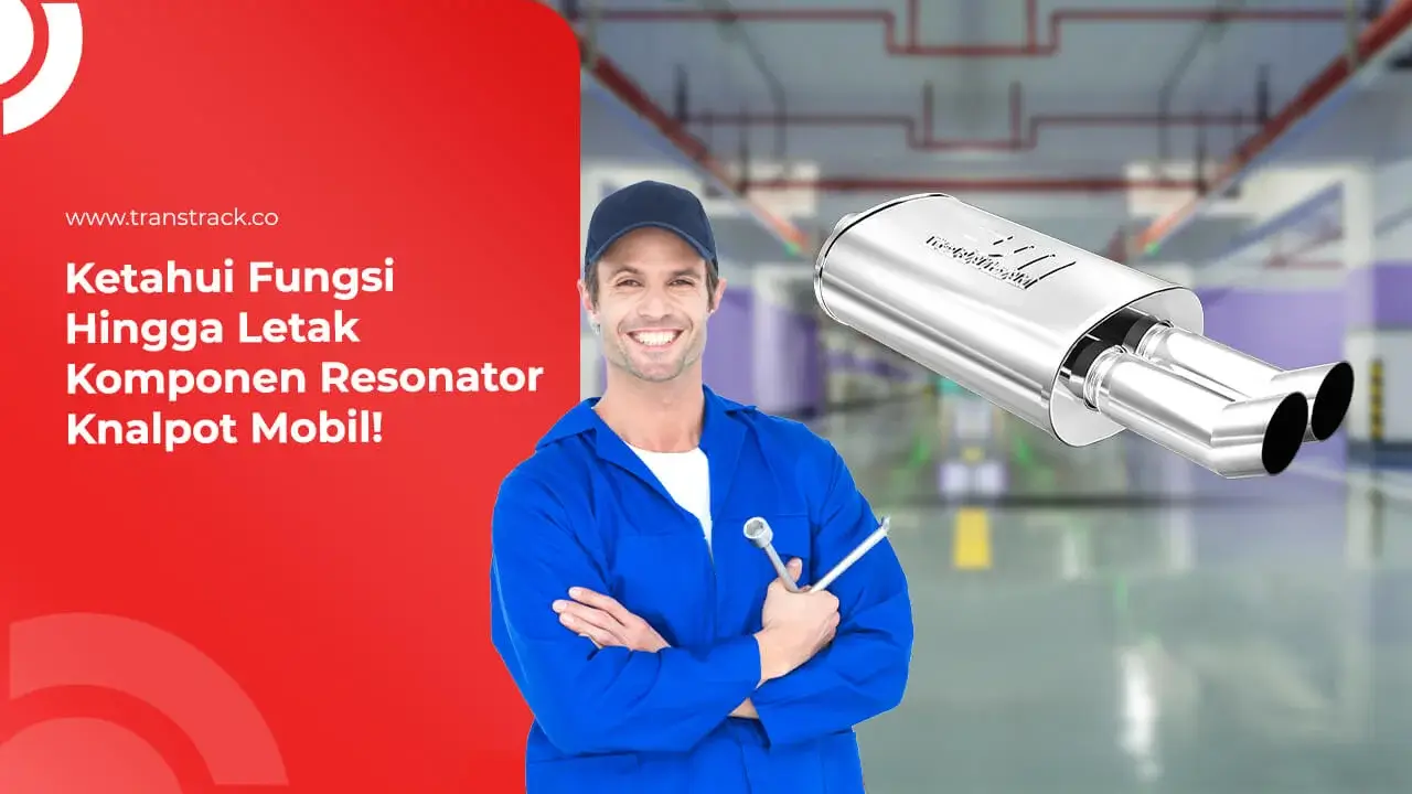 ketahui-fungsi-hingga-letak-komponen-resonator-knalpot-mobil!