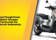 Jasa Pengiriman Motor Scoopy Termurah ke Seluruh Indonesia