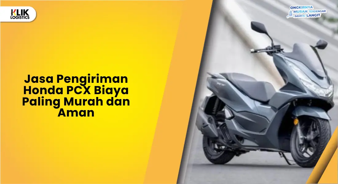 jasa-pengiriman-honda-pcx-biaya-paling-murah-dan-aman