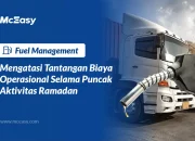Fuel Management: Mengatasi Tantangan Biaya Operasional Selama Puncak Aktivitas Ramadan