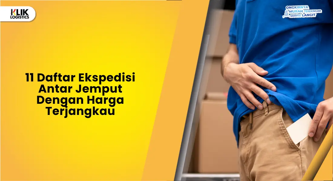 11-daftar-ekspedisi-antar-jemput-dengan-harga-terjangkau