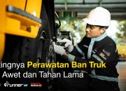 Pentingnya Perawatan Ban Truk agar Awet dan Tahan Lama