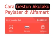 Cara Gestun Akulaku Paylater di Alfamart Langsung Cair
