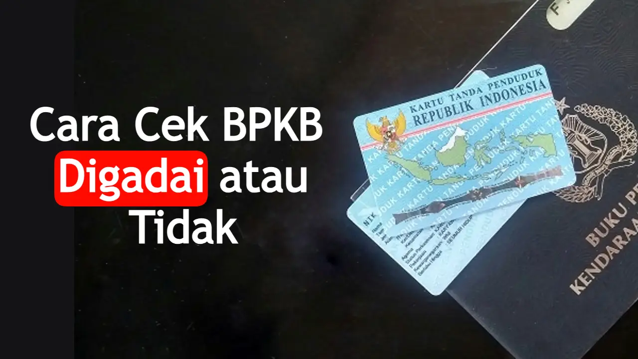 cara-mengetahui-apakah-bpkb-digadaikan-atau-tidak