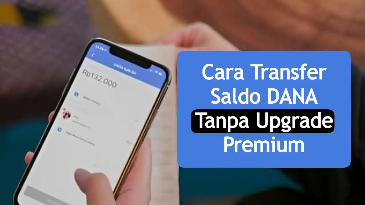 cara-transfer-saldo-dana-tanpa-upgrade-premium