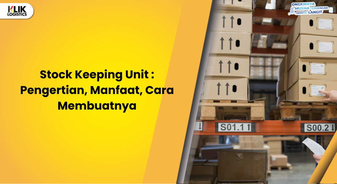 stock-keeping-unit-:-pengertian,-manfaat,-dan-cara-membuatnya