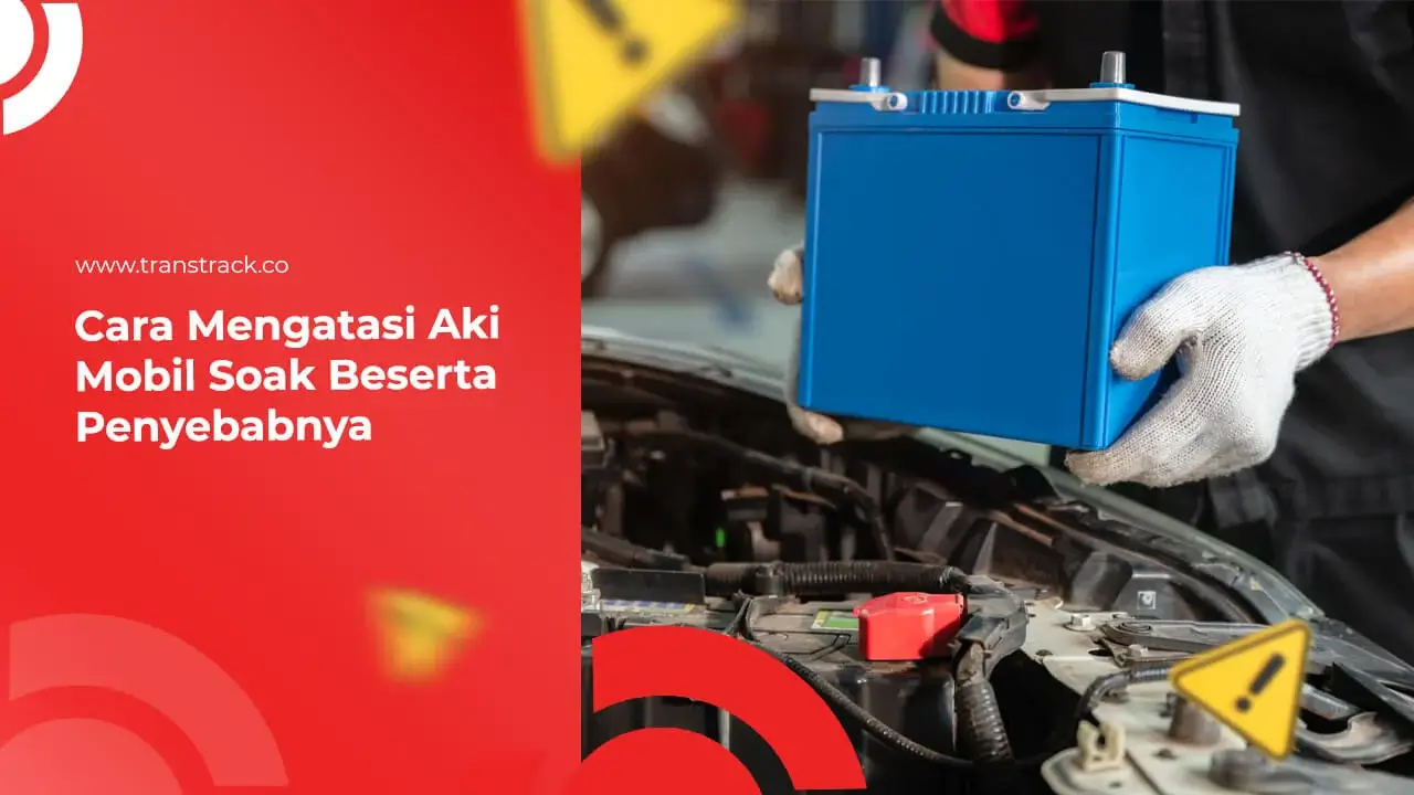 cara-mengatasi-aki-mobil-soak-beserta-penyebabnya