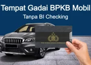 Mau Gadai BPKB Mobil Tanpa BI Checking? Begini Caranya