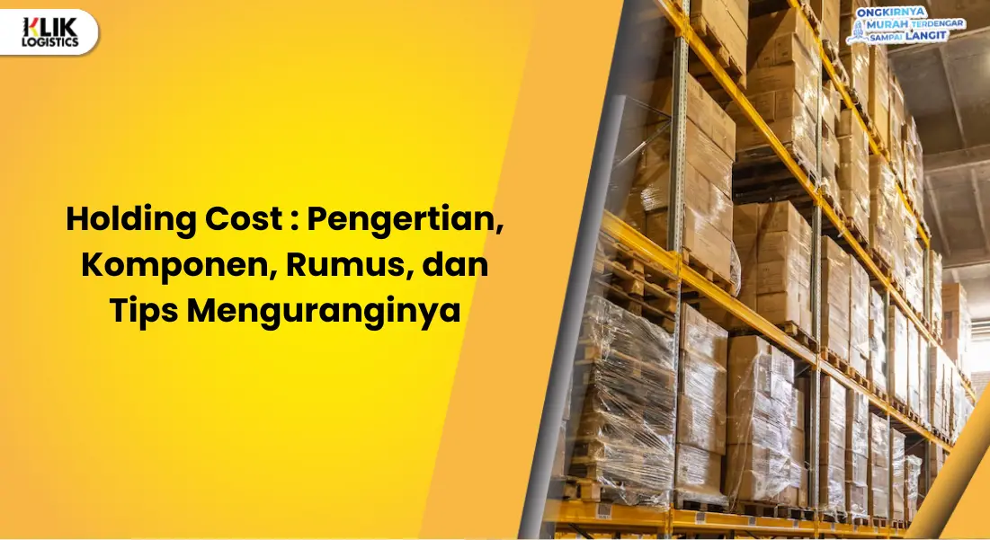 holding-cost-:-pengertian,-komponen,-dan-rumus-menghitungnya