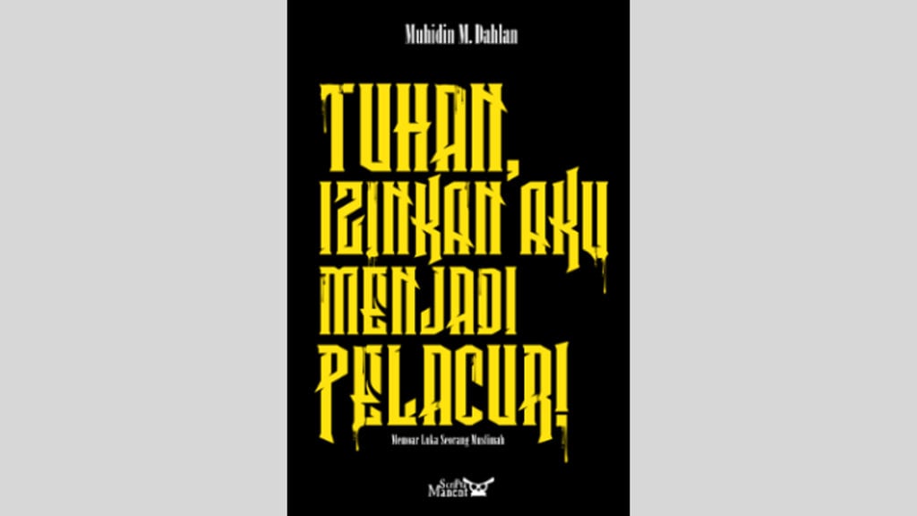 sinopsis-novel-tuhan,-izinkan-aku-menjadi-pelacur!,-karya-siapa?