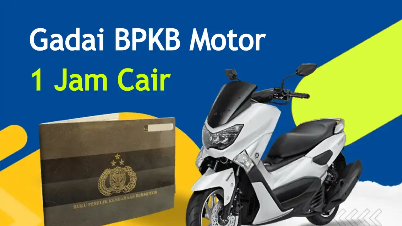 pinjaman-gadai-bpkb-motor-1-jam-cair-tanpa-survey