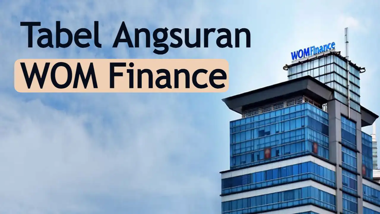 tabel-angsuran-wom-finance-2024,-plafon-hingga-200-juta