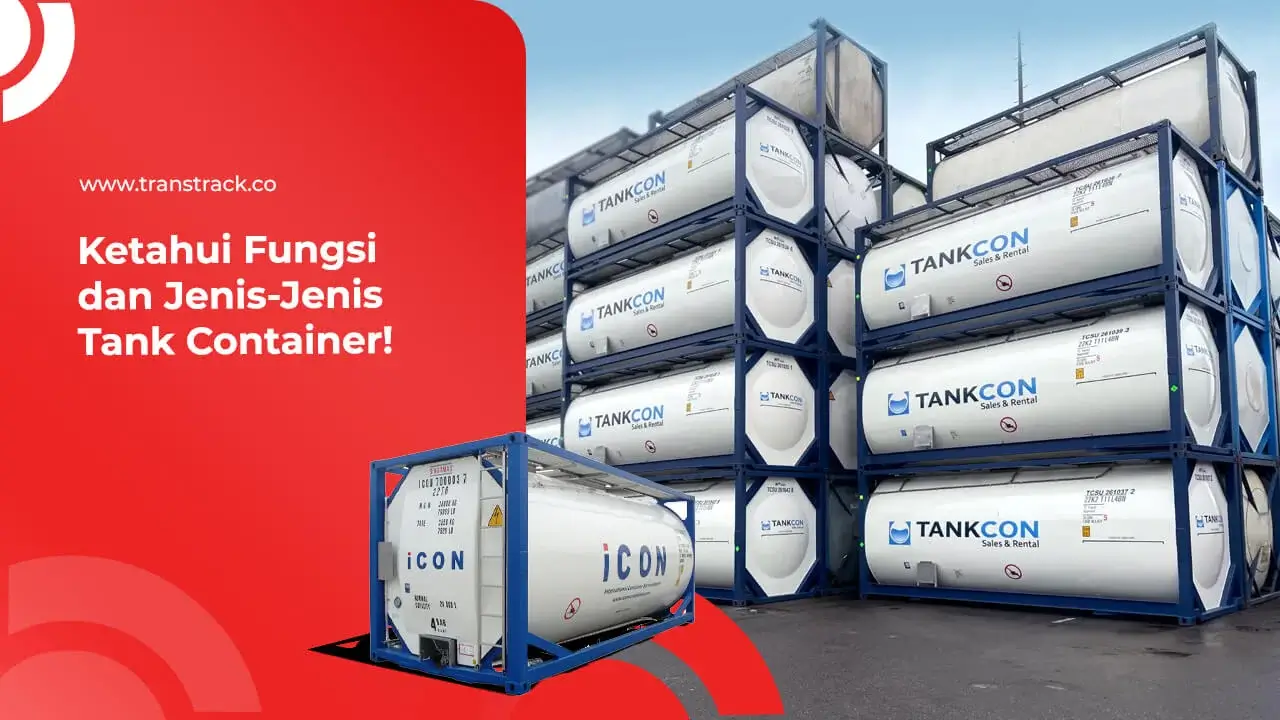 ketahui-fungsi-dan-jenis-jenis-tank-container!