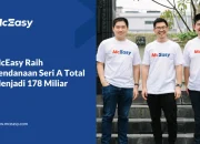 McEasy Raih Pendanaan Seri A Total Menjadi 178 Miliar 