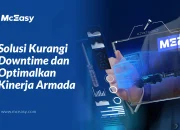 Solusi Kurangi Downtime dan Optimalkan Kinerja Armada 