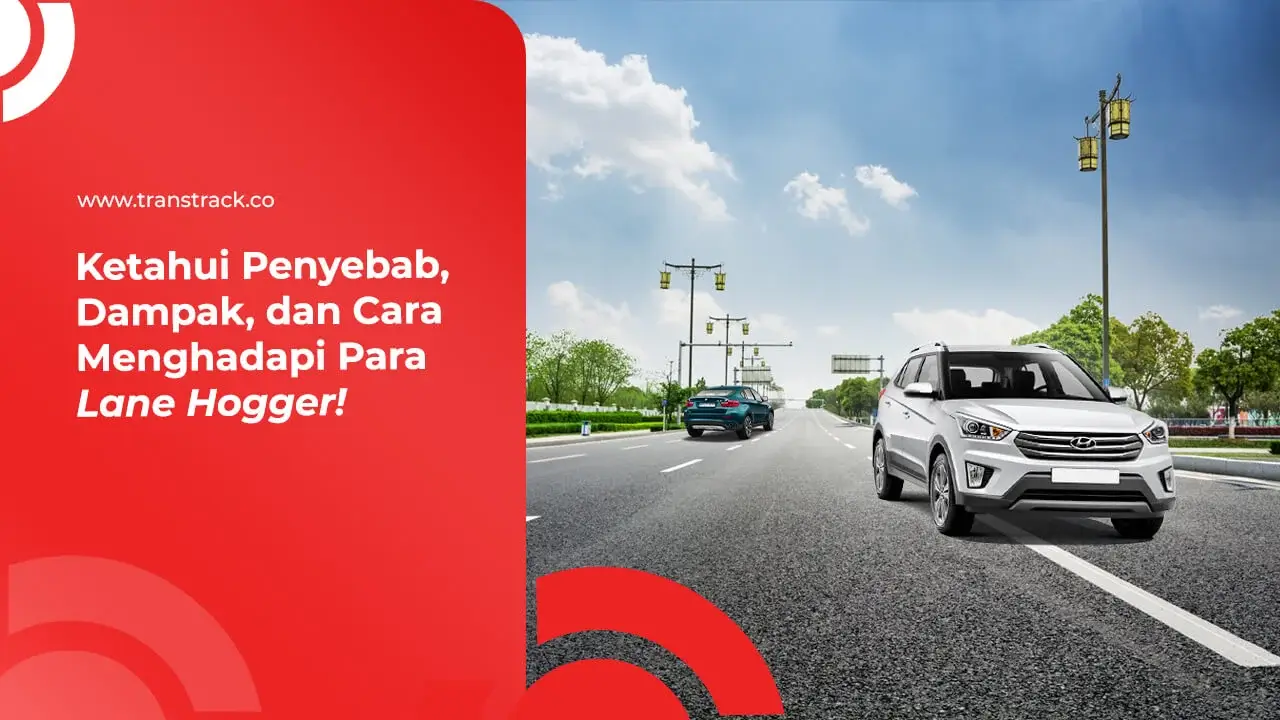ketahui-penyebab,-dampak,-dan-cara-menghadapi-para-lane-hogger!