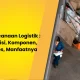 perencanaan-logistik-:-definisi,-komponen,-proses,-manfaatnya