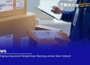 Pentingnya Asuransi Pengiriman Barang untuk Jalur Udara!