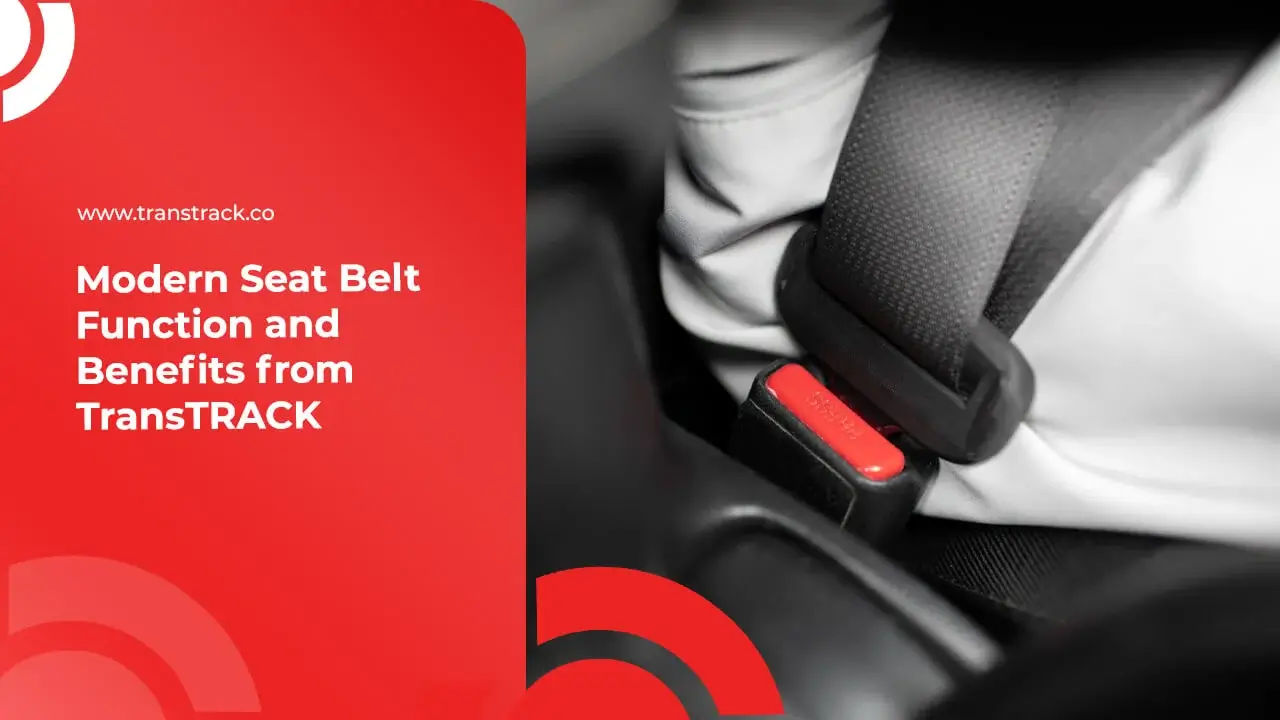 modern-seat-belt-function-and-benefits-from-transtrack