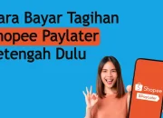Cara Bayar Tagihan Shopee Paylater Setengah Dulu