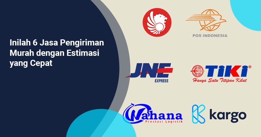 inilah-6-jasa-pengiriman-murah-dengan-estimasi-yang-cepat