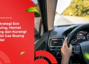 11 Strategi Eco Driving, Hemat Uang dan Kurangi Emisi Gas Buang Anda!