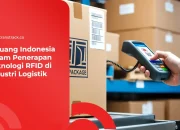 Peluang Indonesia dalam Penerapan Teknologi RFID di Industri Logistik