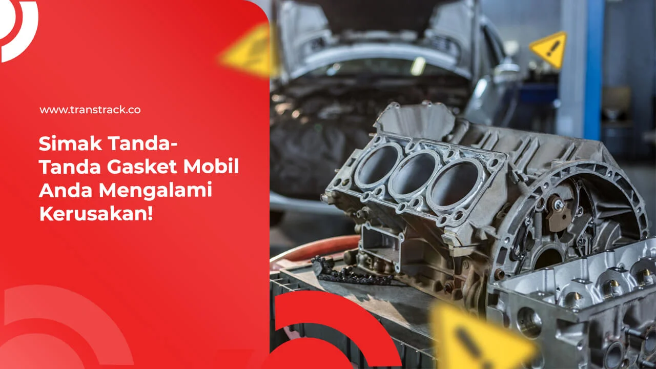 simak-tanda-tanda-gasket-mobil-anda-mengalami-kerusakan!