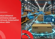 Revolusi Efisiensi E-commerce dengan Warehouse Automation di Tahun 2024