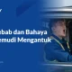 faktor-penyebab-dan-bahaya-pengemudi-mengantuk