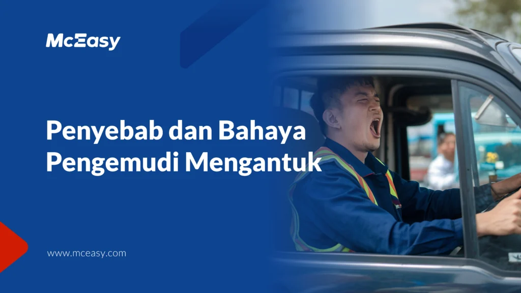faktor-penyebab-dan-bahaya-pengemudi-mengantuk