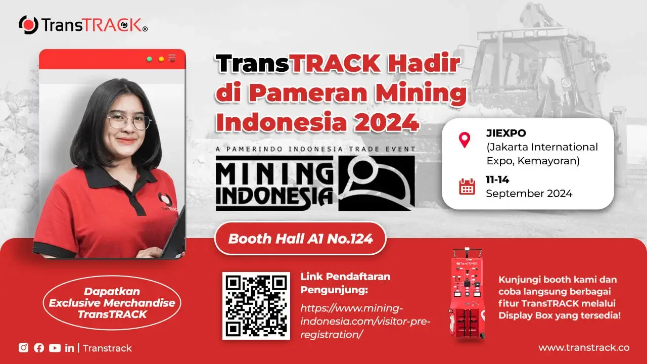 transtrack-hadir-di-mining-indonesia-2024,-tonjolkan-fitur-keselamatan-untuk-pertambangan