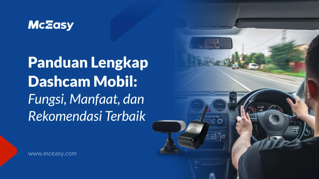 panduan-lengkap-dashcam-mobil:-fungsi,-manfaat,-dan-rekomendasi-terbaik