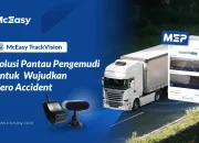 McEasy TrackVision: Solusi Pantau Pengemudi untuk Wujudkan Zero Accident
